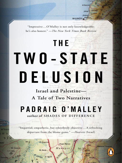 Title details for The Two-State Delusion by Padraig O'Malley - Available